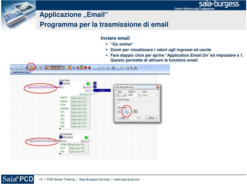 aprire Application.Email.On ed impostare a 1.