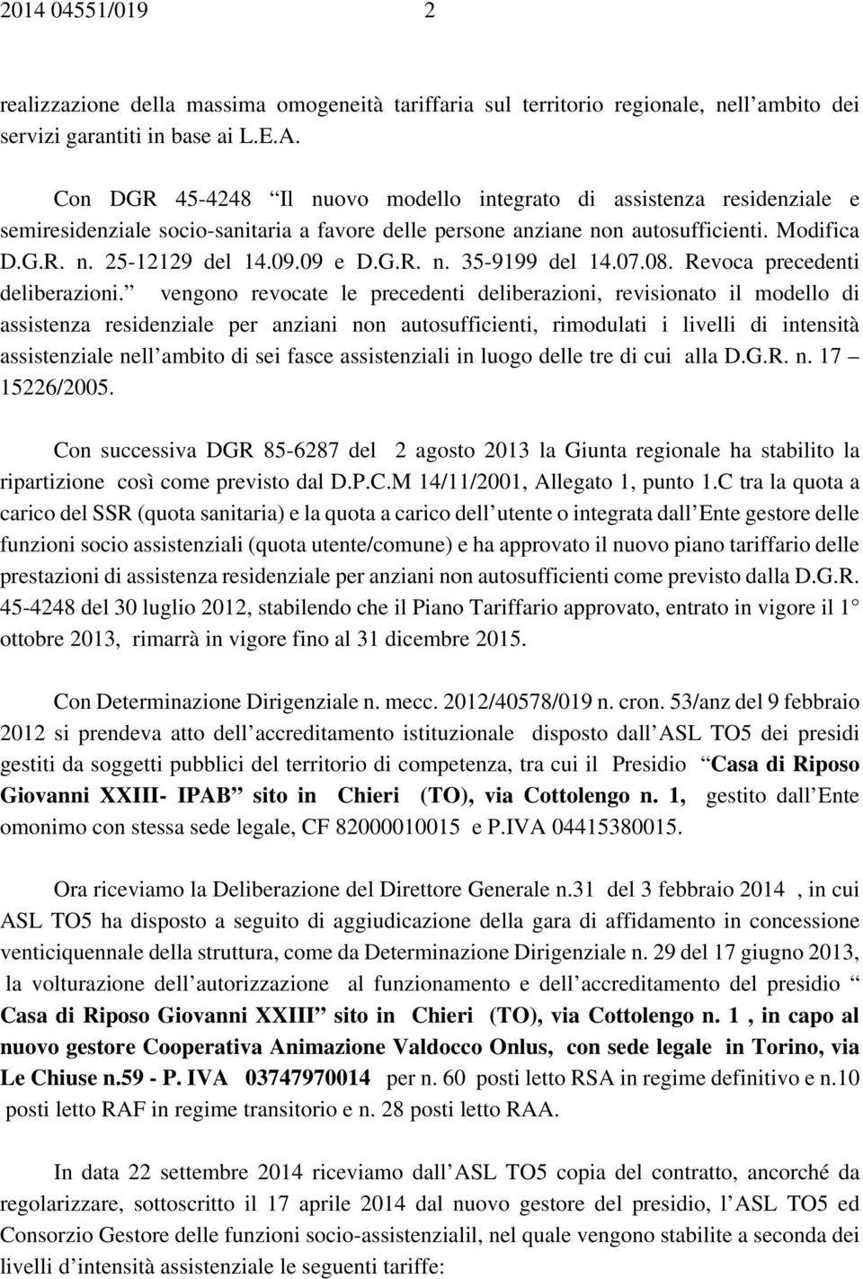 09 e D.G.R. n. 35-9199 del 14.07.08. Revoca precedenti deliberazioni.