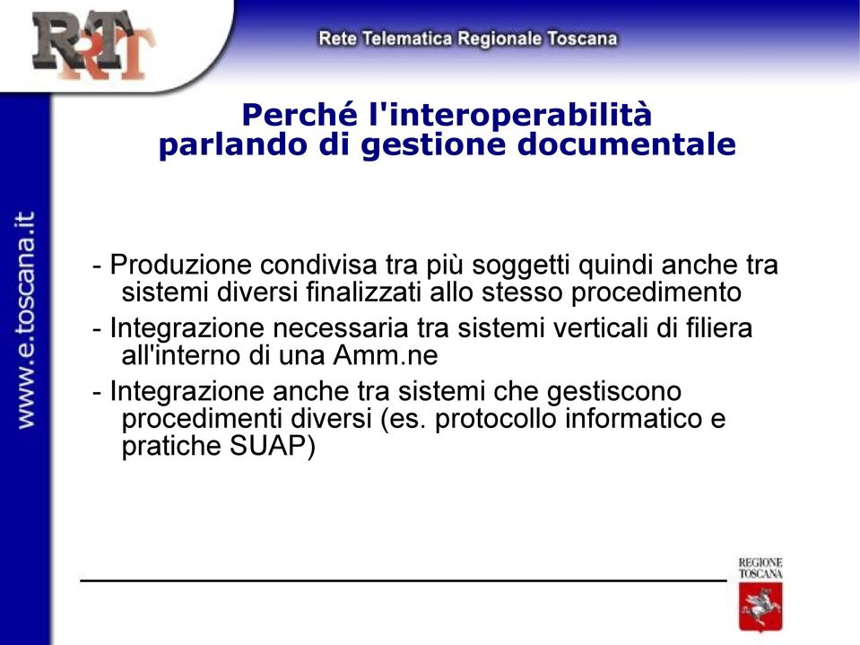 Integrazione necessaria tra sistemi verticali di filiera all'interno di una Amm.