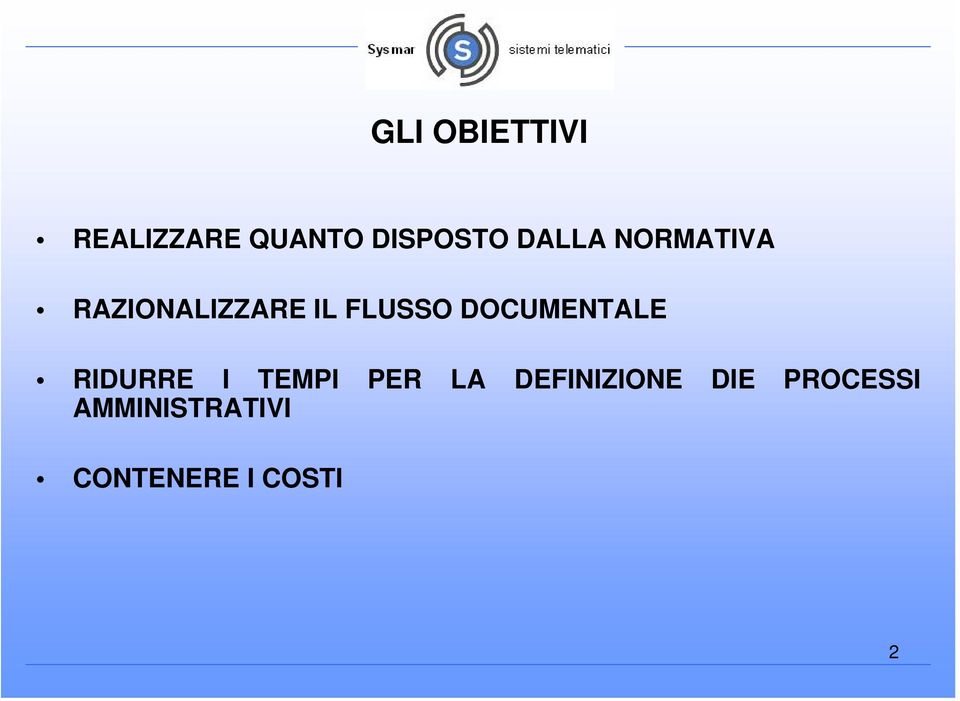 DOCUMENTALE RIDURRE I TEMPI PER LA