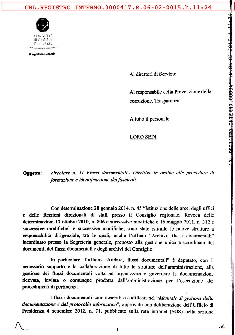 45 "Istituzione delle aree, degli uffici e delle funzioni direzionali di staff presso il Consiglio regionale. Revoca delle determinazioni 13 ottobre 2010, n.