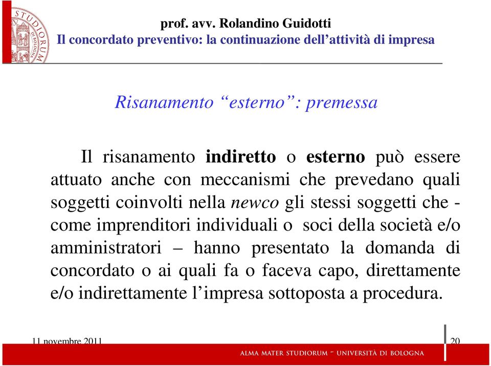 imprenditori individuali o soci della società e/o amministratori hanno presentato la domanda di