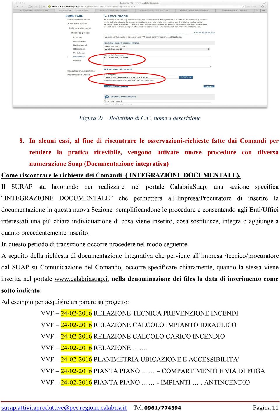 integrativa) Come riscontrare le richieste dei Comandi ( INTEGRAZIONE DOCUMENTALE).