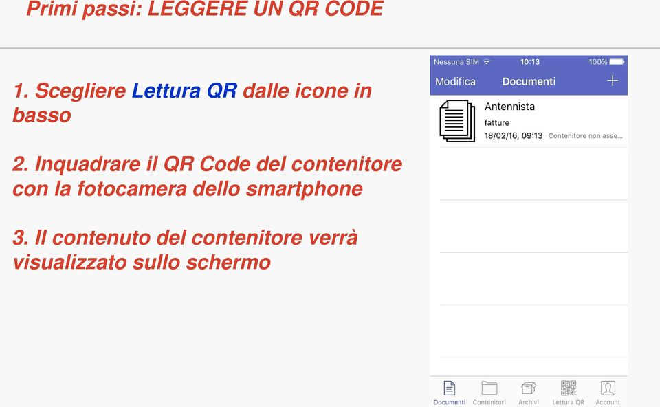 Inquadrare il QR Code del contenitore con la