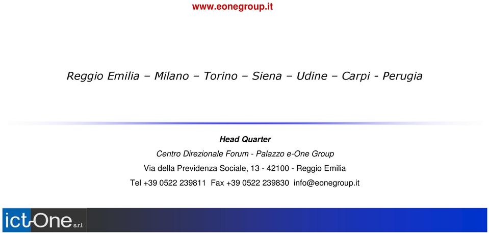 Head Quarter Centro Direzionale Forum - Palazzo e-one Group