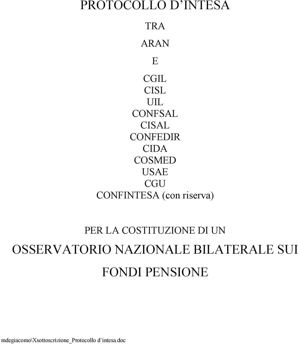 LA COSTITUZIONE DI UN OSSERVATORIO NAZIONALE BILATERALE SUI