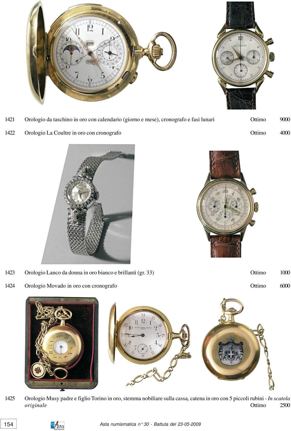 (gr. 33) Ottimo 1000 1424 Orologio Movado in oro con cronografo Ottimo 6000 1425 Orologio Musy padre e figlio