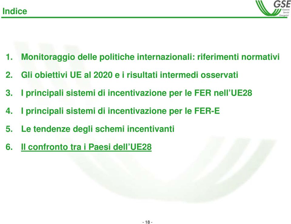 I principali sistemi di incentivazione per le FER nell UE28 4.