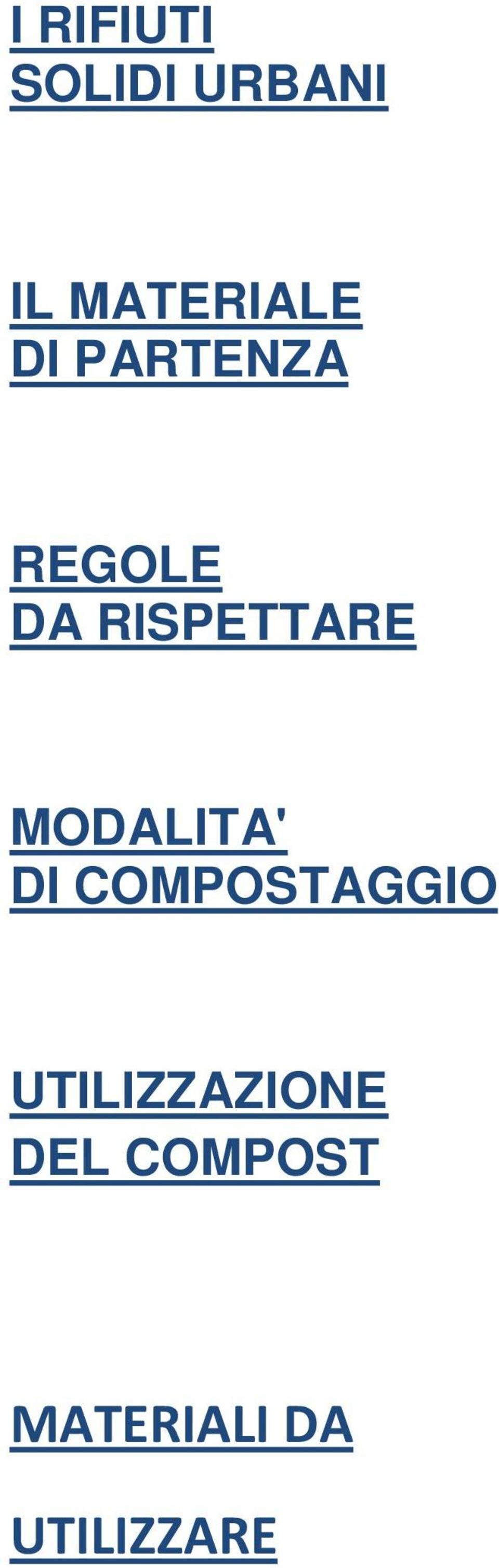 MODALITA' DI COMPOSTAGGIO