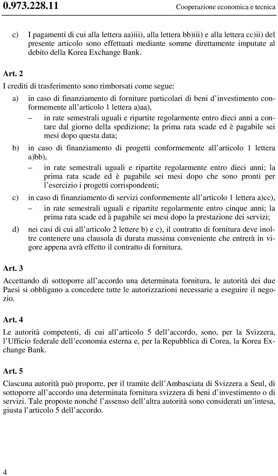al debito della Korea Exchange Bank. Art.