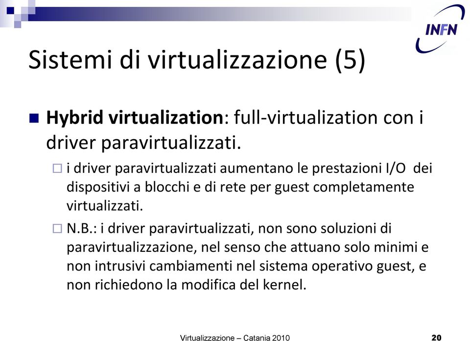 virtualizzati. N.B.