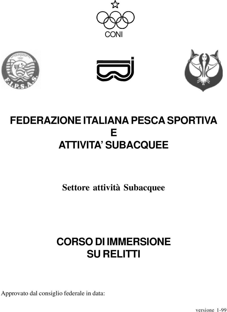 Subacquee CORSO DI IMMERSIONE SU RELITTI