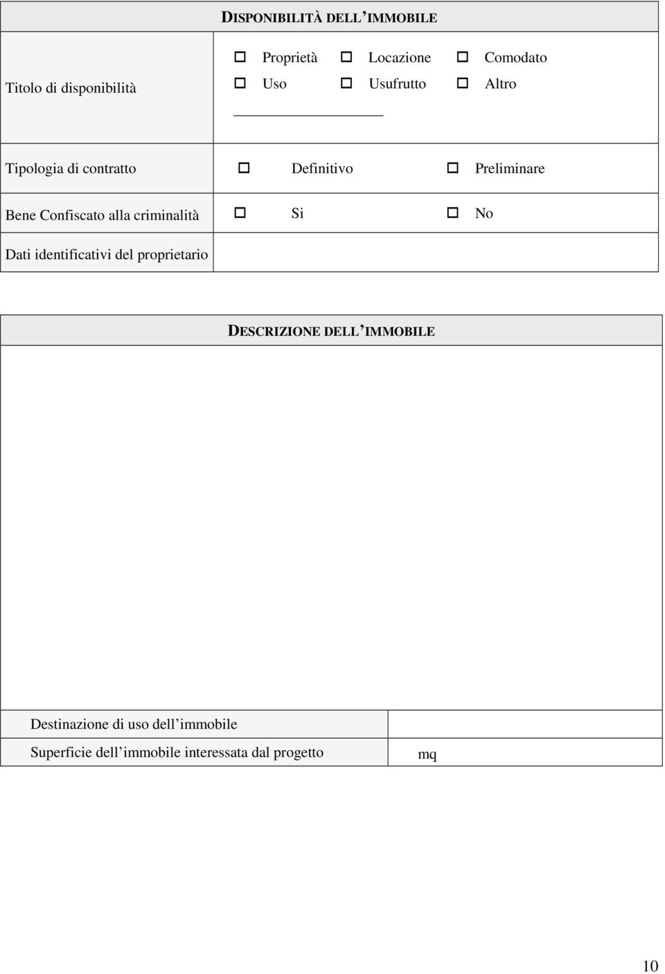 criminalità Si No Dati identificativi del proprietario DESCRIZIONE DELL IMMOBILE