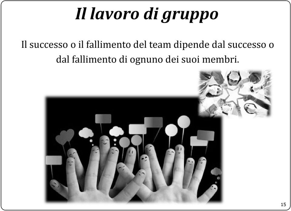 team dipende dal successo o