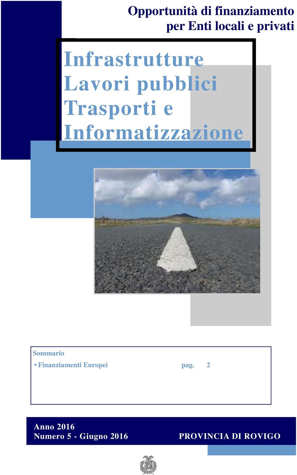 e privati Informatizzazione Sommario pag.