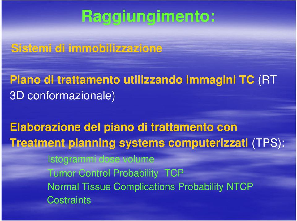 Treatment planning systems computerizzati (TPS): Istogrammi dose volume Tumor