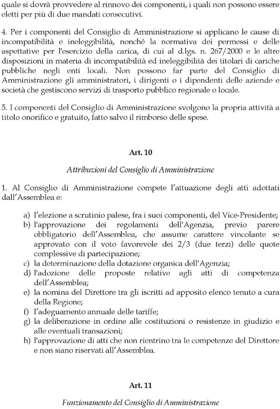 al d.lgs. n. 267/2000 e le altre disposizioni in materia di incompatibilità ed ineleggibilità dei titolari di cariche pubbliche negli enti locali.