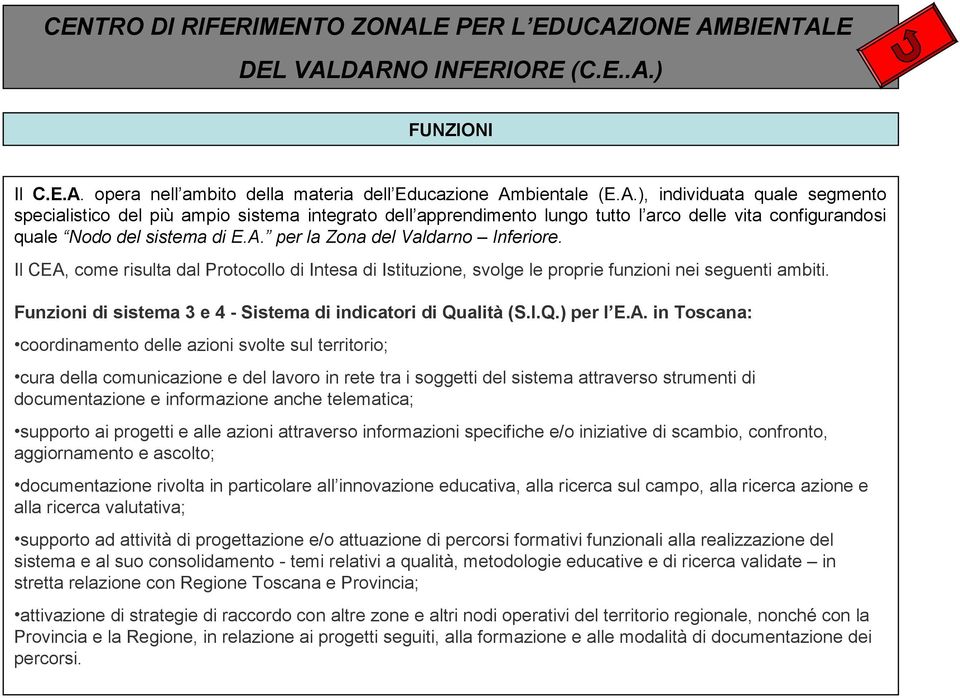 Funzioni di sistema 3 e 4 - Sistema di indicatori di Qualità (S.I.Q.) per l E.A.