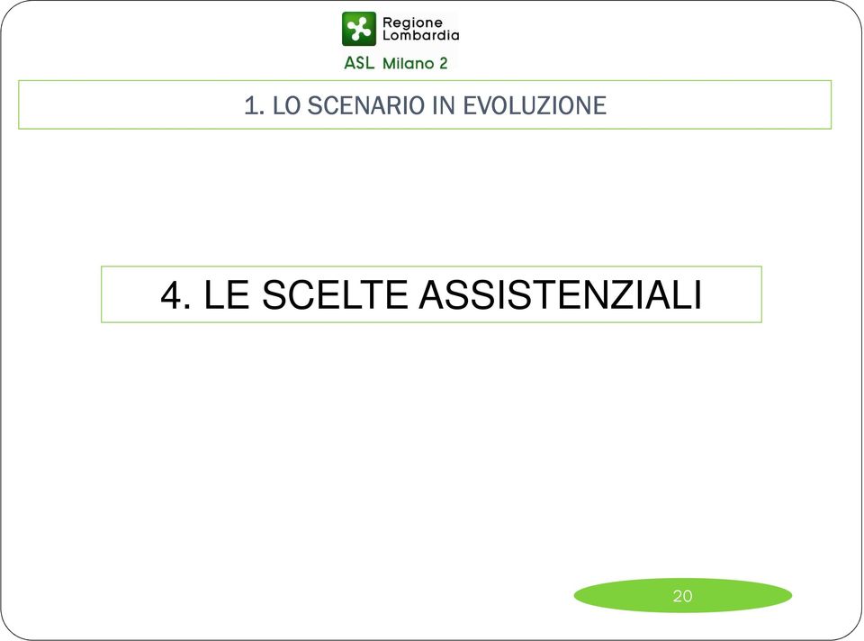 4. LE SCELTE