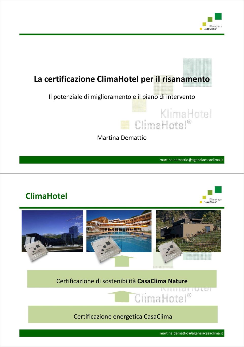 Martina Demattio ClimaHotel Certificazione di