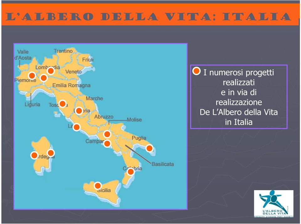 Italia I numerosi progetti realizzati e in via