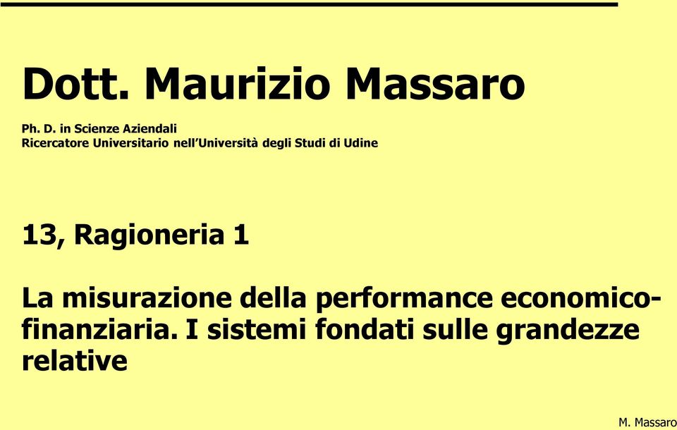 Università degli Studi di Udine 13, Ragioneria 1 La