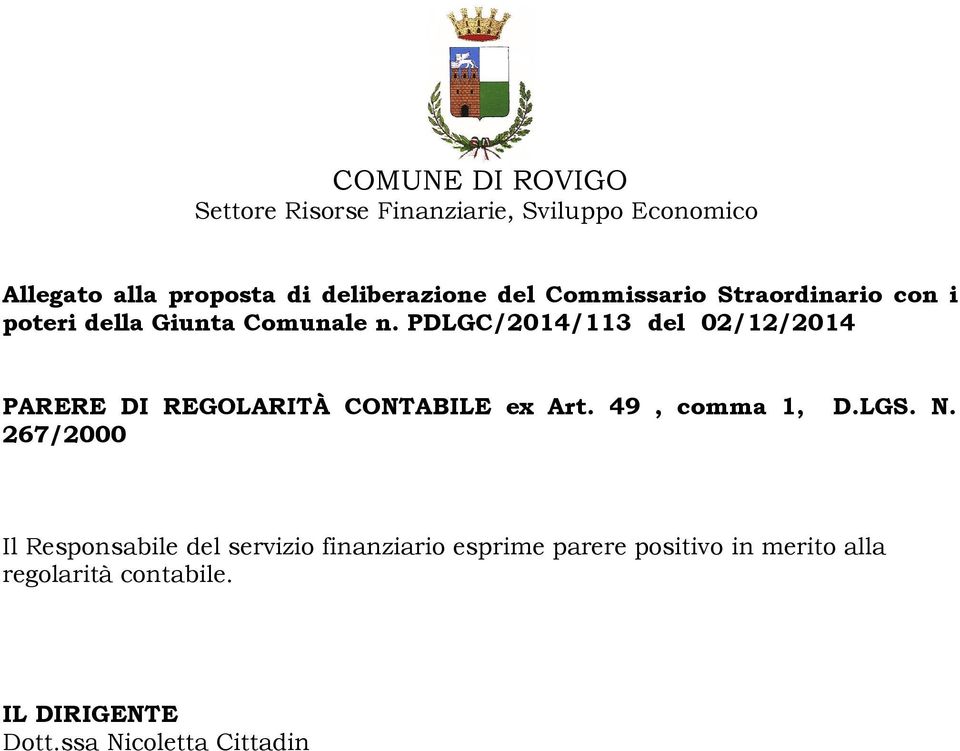 PDLGC/2014/113 del 02/12/2014 PARERE DI REGOLARITÀ CONTABILE ex Art. 49, comma 1, D.LGS. N.