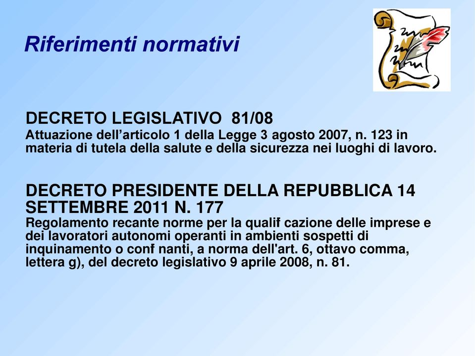 DECRETO PRESIDENTE DELLA REPUBBLICA 14 SETTEMBRE 2011 N.