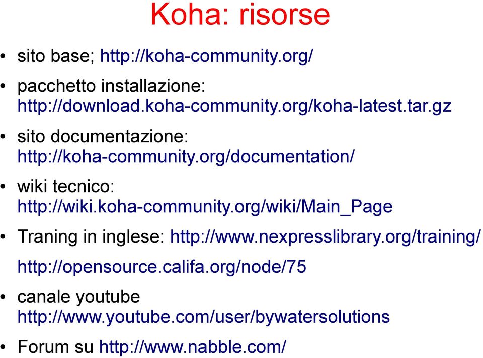 nexpresslibrary.org/training/ http://opensource.califa.org/node/75 canale youtube 
