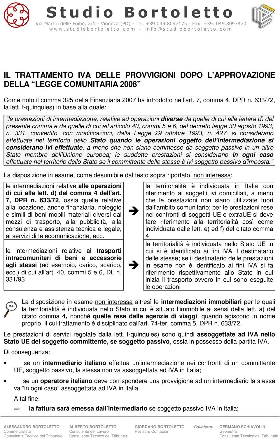 del decreto legge 30 agosto 1993, n. 331, convertito, con modificazioni, dalla Legge 29 ottobre 1993, n.