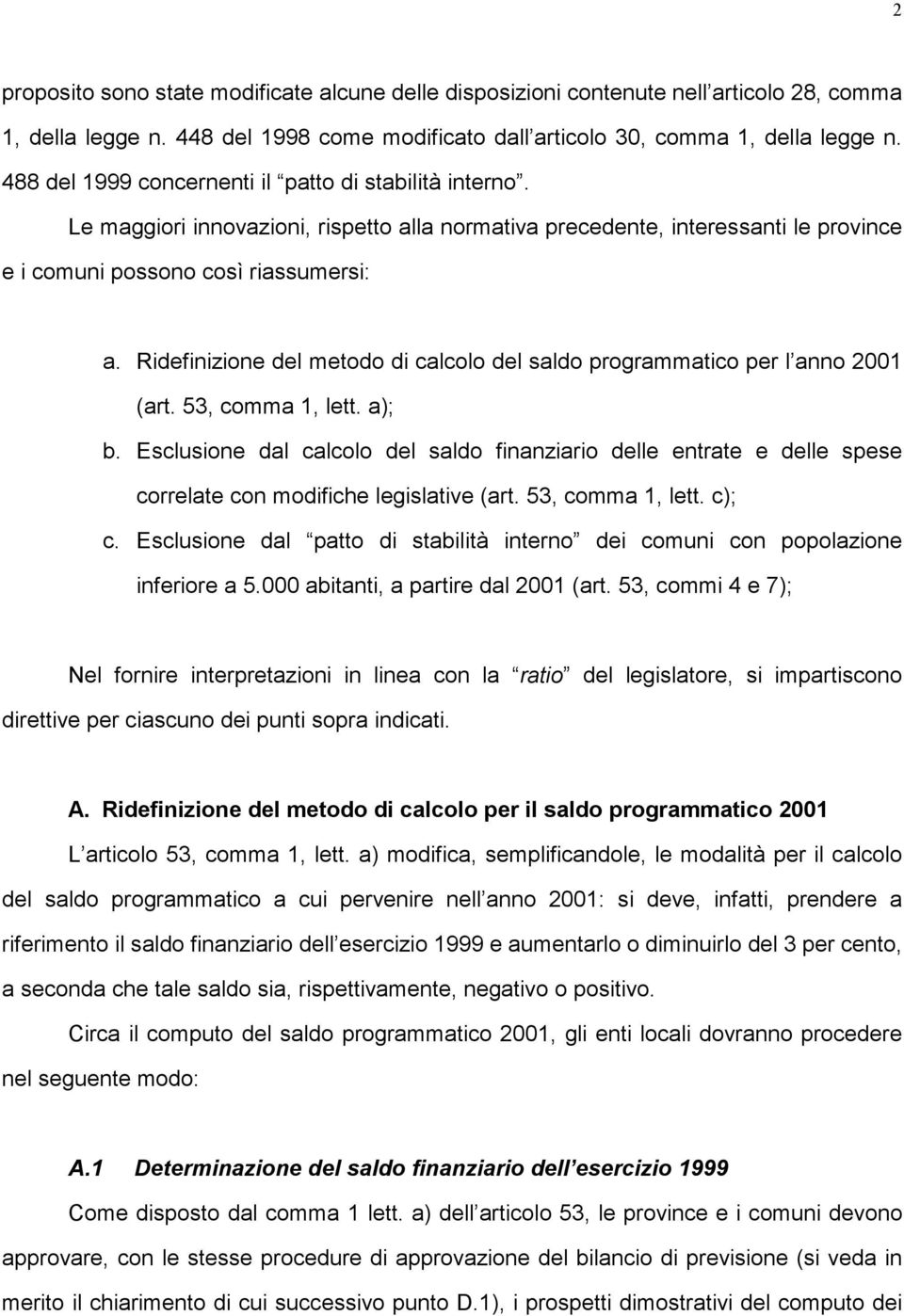 Ridefinizione del metodo di calcolo del saldo programmatico per l anno 2001 (art. 53, comma 1, lett. a); b.