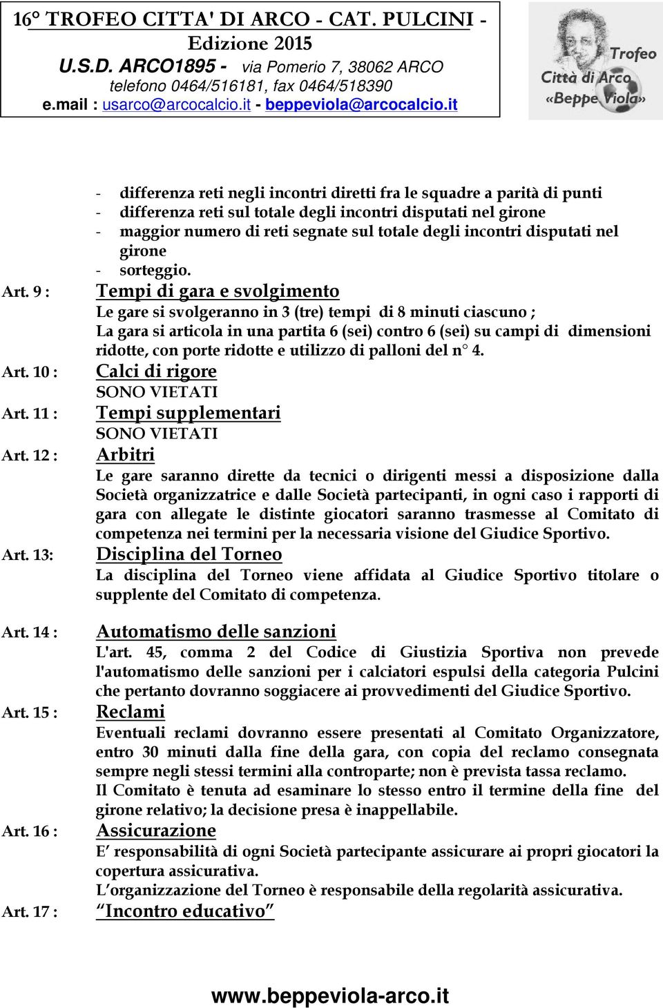 incontri disputati nel girone - sorteggio.