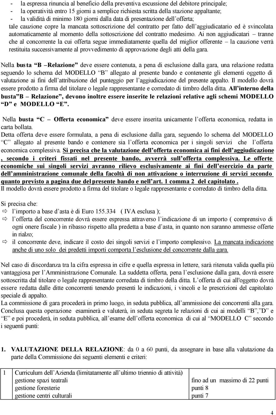 sottoscrizione del contratto medesimo.