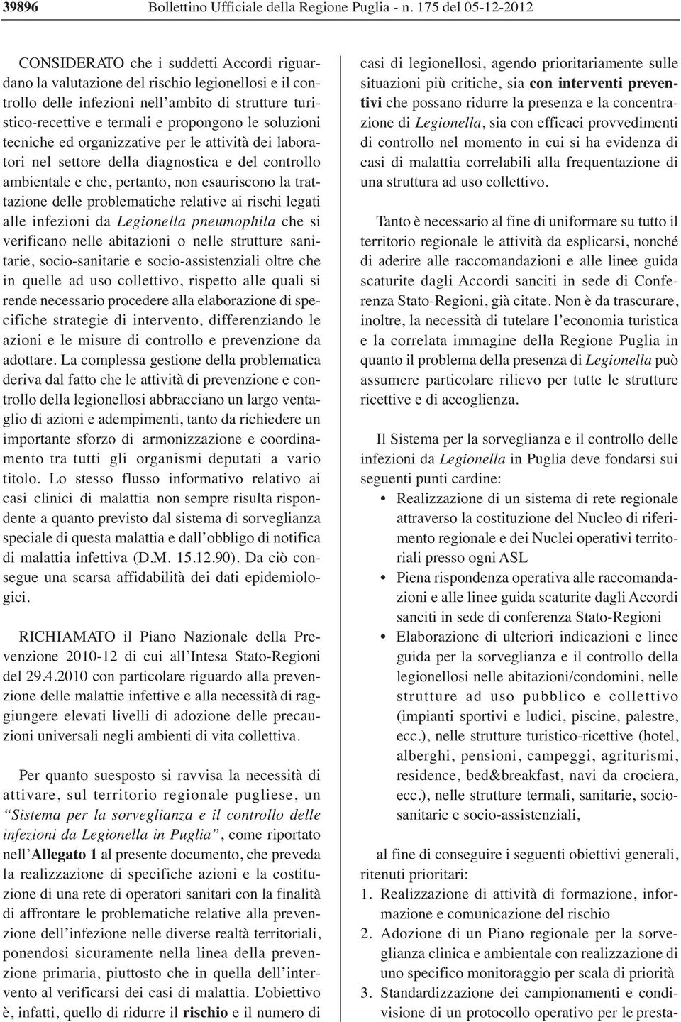 propongono le soluzioni tecniche ed organizzative per le attività dei laboratori nel settore della diagnostica e del controllo ambientale e che, pertanto, non esauriscono la trattazione delle