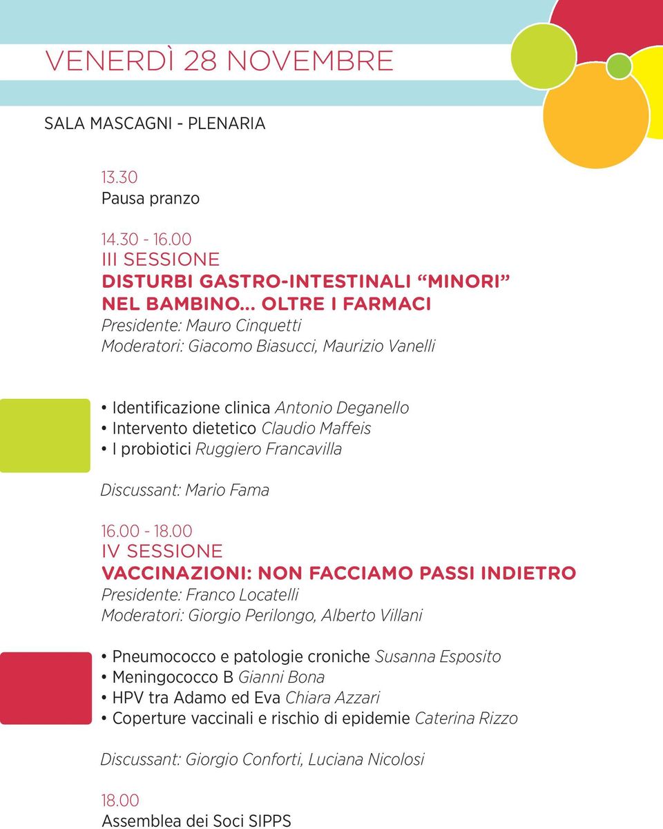 probiotici Ruggiero Francavilla Discussant: Mario Fama 16.00-18.