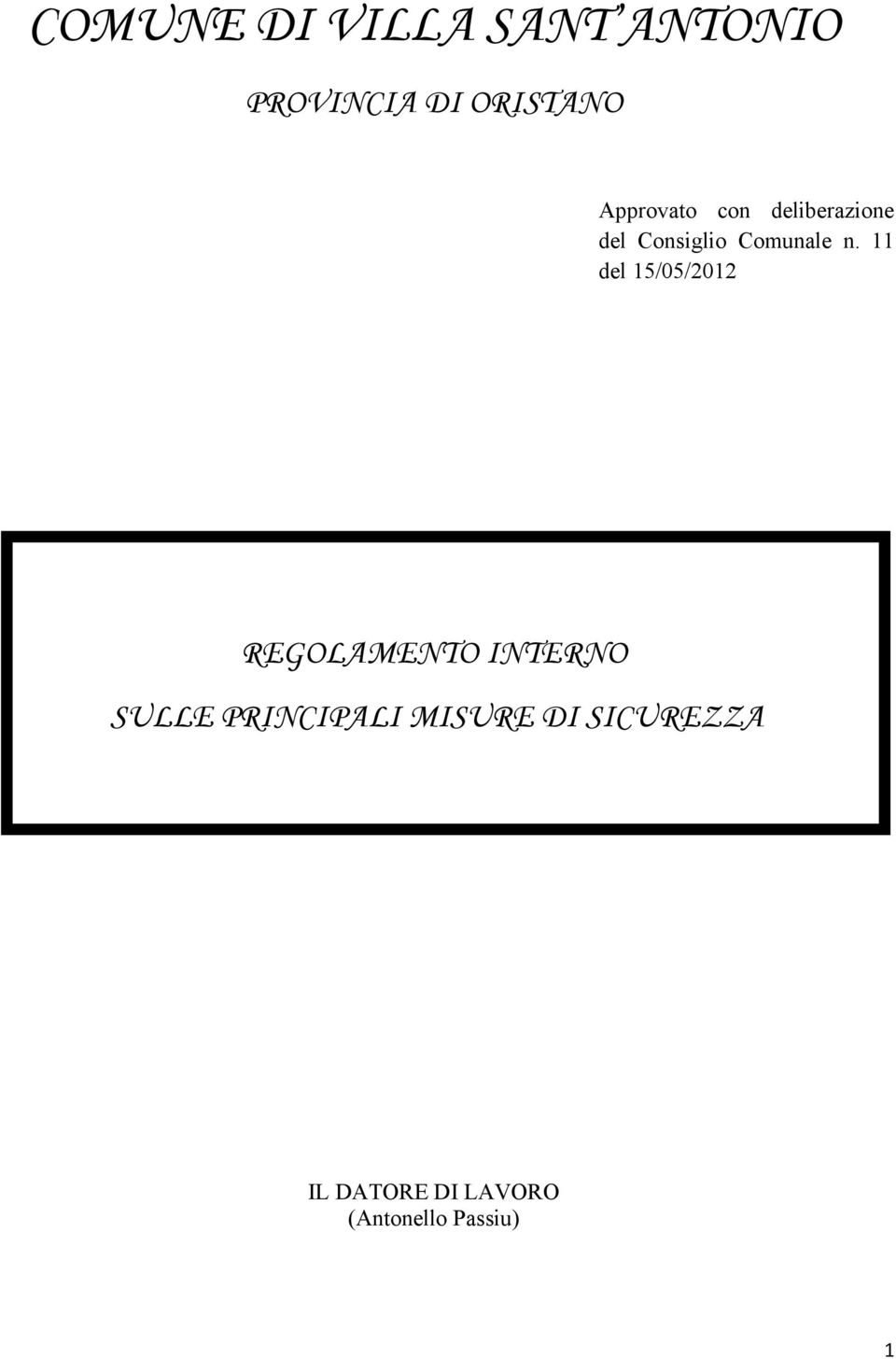 11 del 15/05/2012 REGOLAMENTO INTERNO SULLE PRINCIPALI