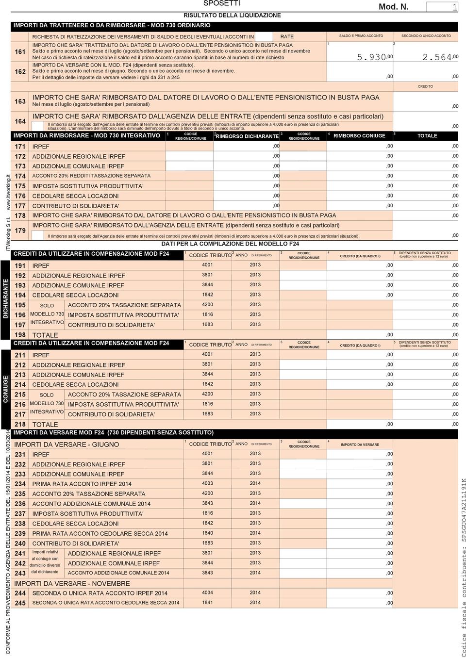 mese di luglio (agosto/settembre per i pensionati).