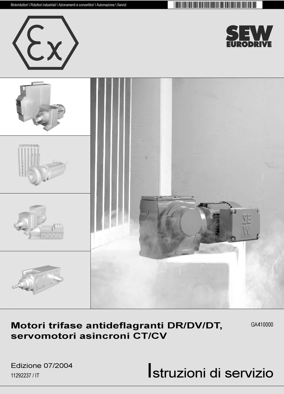 antideflagranti DR/DV/DT, servomotori asincroni CT/CV