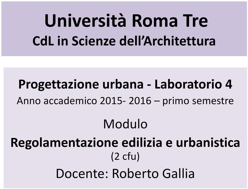 2015-2016 primo semestre Modulo Regolamentazione