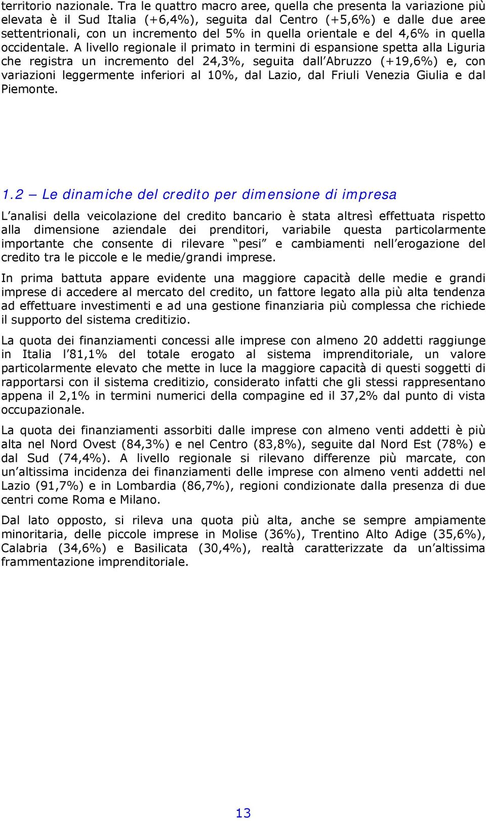 orientale e del 4,6% in quella occidentale.