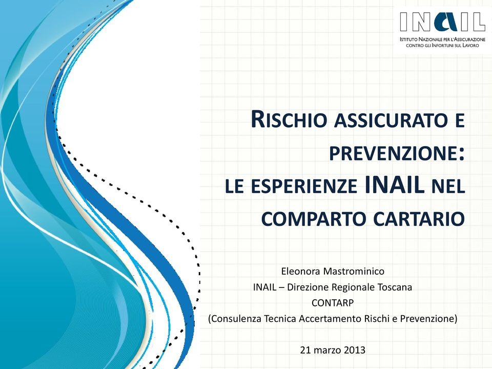 INAIL Direzione Regionale Toscana CONTARP