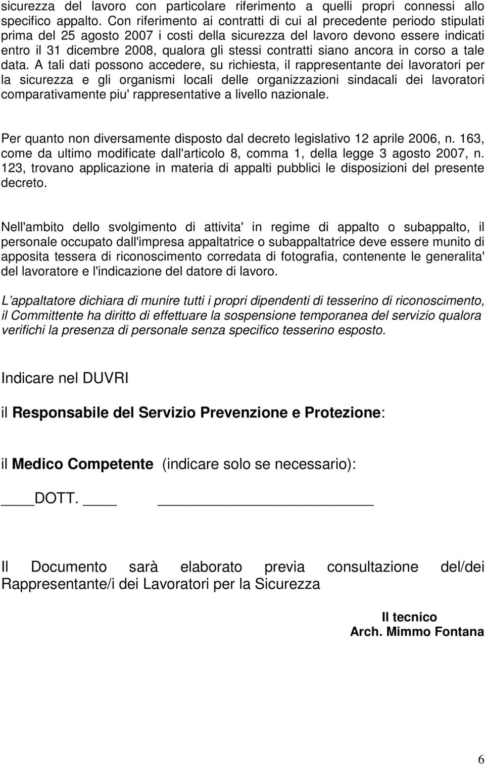 contratti siano ancora in corso a tale data.