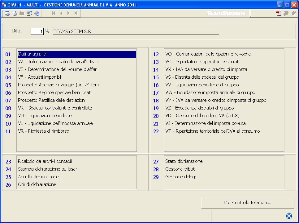 GIVA11 GESTIONE MODELLI IVA 2011 Il comando da selezionare per accedere alla gestione della Dichiarazione Iva anno 2011 è GIVA11.