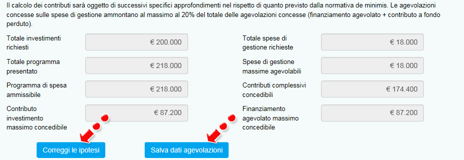 Figura 42 Segnalazione de minimis Nell ultima parte della sezione dovranno essere gli investimenti necessari alla realizzazione del programma, suddivisi per investimenti materiali (IMA) e beni