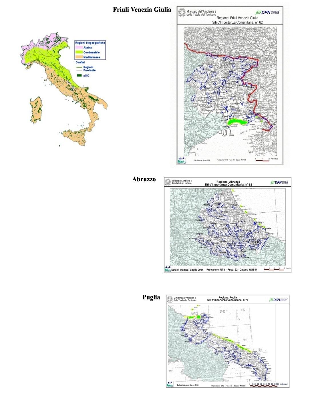 Aree di interesse Friuli Venezia Giulia (SIC): -Laguna di Marano e Grado -Falesie di Duino -Riserva Marina di Miramare Abruzzo: -Barriere sommerse Puglia (SIC):