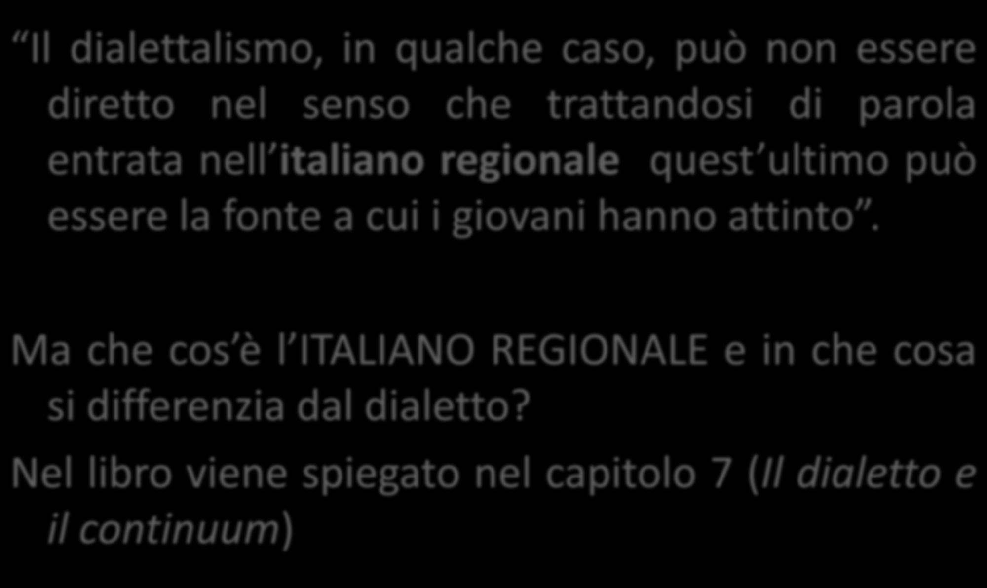 A proposito del dialetto tra i giovani, a p.