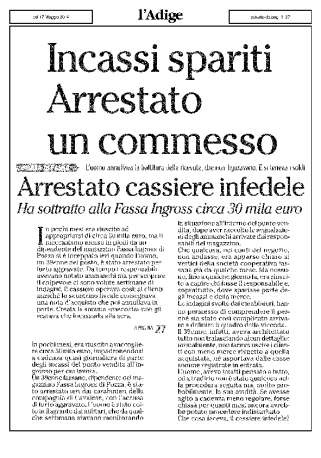 I Carabinieri di Cavalese hanno proceduto «Dipendente infedele» all arresto di un dipendente infedele di una cooperativa per furto aggravato