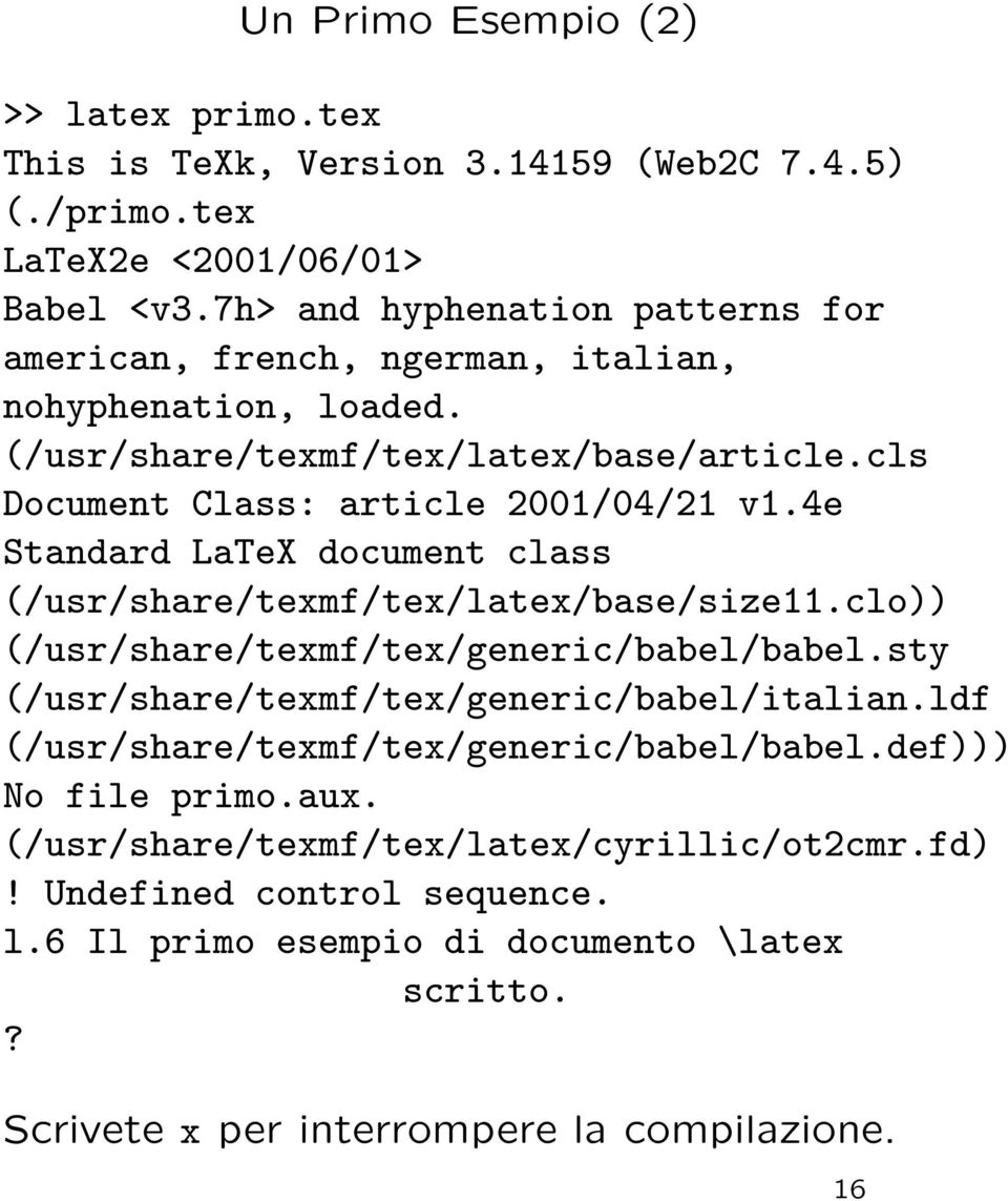 4e Standard LaTeX document class (/usr/share/texmf/tex/latex/base/size11.clo)) (/usr/share/texmf/tex/generic/babel/babel.sty (/usr/share/texmf/tex/generic/babel/italian.