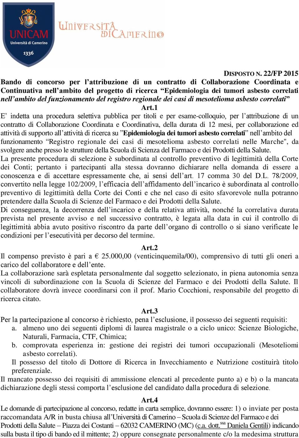 nelle Marche", da svolgere anche presso le strutture della Scuola di Scienza del Farmaco e dei Prodotti della Salute.