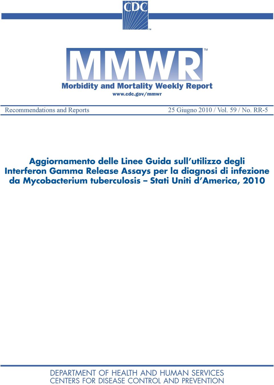 RR-5 Aggiornamento delle Linee Guida sull utilizzo degli Interferon Gamma Release Assays per